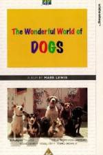 Watch The Wonderful World of Dogs Movie2k