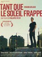 Watch Tant que le soleil frappe Movie2k