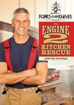 Watch Forks Over Knives Presents: The Engine 2 Kitchen Rescue Movie2k