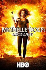 Watch Michelle Wolf: Nice Lady Movie2k