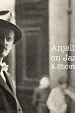 Watch Anjelica Huston on James Joyce: A Shout in the Street Movie2k