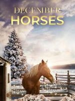 Watch December Horses Movie2k