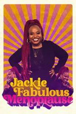 Watch Jackie Fabulous: Menoplause Movie2k