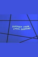 Watch Support Your Local Serpent Movie2k
