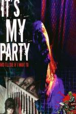 Watch It's My Party and I'll Die If I Want To Movie2k