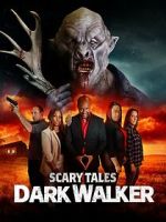Watch Scary Tales: Dark Walker Movie2k