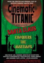 Watch Cinematic Titanic: Santa Claus Conquers the Martians Movie2k