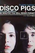 Watch Disco Pigs Movie2k