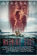 Watch Warning Shot Movie2k