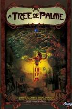 Watch A Tree of Palme Movie2k