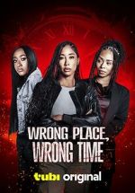 Watch Wrong Place, Wrong Time Movie2k