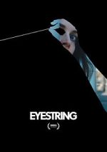 Watch Eyestring (Short 2023) Movie2k