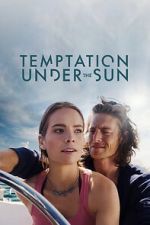 Watch Temptation Under the Sun Movie2k