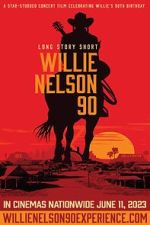 Watch Long Story Short: Willie Nelson 90 Movie2k