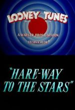 Watch Hare-Way to the Stars (Short 1958) Movie2k