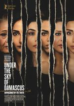 Watch Under the Sky of Damascus Movie2k