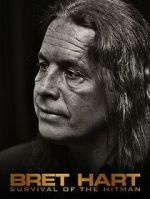 Watch Bret Hart: Survival of the Hitman Movie2k