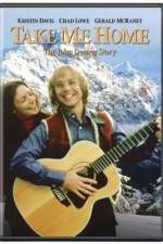 Watch Take Me Home The John Denver Story Movie2k