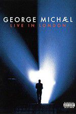 Watch George Michael: Live in London Movie2k