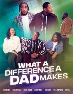Watch What A Difference A Dad Makes Movie2k