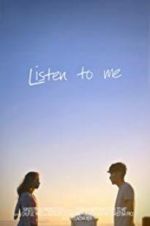 Watch Listen to Me Movie2k