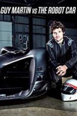 Watch Guy Martin vs. The Robot Car Movie2k