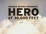Watch Derren Brown: Hero at 30,000 Feet (TV Special 2010) Movie2k