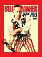 Watch Bill Maher: Victory Begins at Home (TV Special 2003) Movie2k