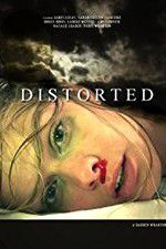 Watch Distorted Movie2k