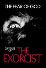 Watch The Fear of God: 25 Years of 'The Exorcist' Movie2k