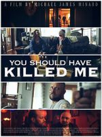 Watch You Should Have Killed Me Movie2k