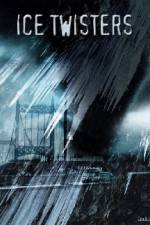 Watch Ice Twisters Movie2k