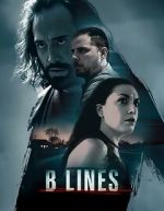 Watch B Lines Movie2k