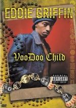 Watch Eddie Griffin: Voodoo Child Movie2k