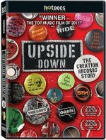 Watch Upside Down: The Creation Records Story Movie2k