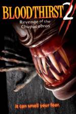 Watch Bloodthirst 2 Revenge of the Chupacabras Movie2k