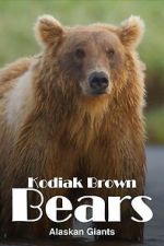 Watch Alaska\'s Giant Bears Movie2k