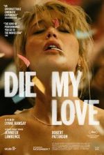 Watch Die My Love Movie2k