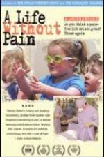 Watch A Life Without Pain Movie2k