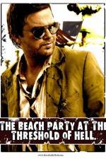 Watch The Beach Party at the Threshold of Hell Movie2k