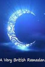 Watch A Very British Ramadan Movie2k