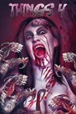 Watch Things 4 Movie2k