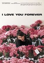 Watch I Love You Forever Movie2k