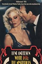 Watch White Hot: The Mysterious Murder of Thelma Todd Movie2k