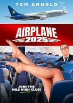 Watch Airplane 2025 Movie2k