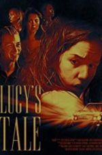 Watch Lucy\'s Tale Movie2k