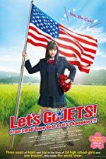 Watch Let\'s Go, JETS! From Small Town Girls to U.S. Champions?! Movie2k
