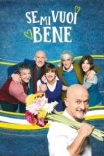 Watch Se mi vuoi bene Movie2k