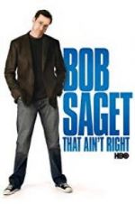 Watch Bob Saget: That Ain\'t Right Movie2k
