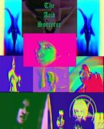 Watch The Acid Sorcerer Movie2k